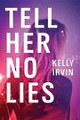 Tell Her No Lies (Large Print)