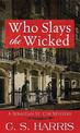 Who Slays the Wicked (Large Print)