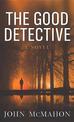 The Good Detective (Large Print)
