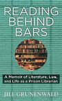 Reading Behind Bars (Large Print)