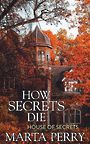 How Secrets Die (Large Print)