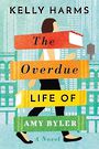 The Overdue Life of Amy Byler (Large Print)