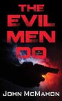 The Evil Men Do (Large Print)
