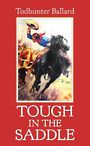 Tough in the Saddle (Large Print)