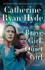 Brave Girl, Quiet Girl (Large Print)