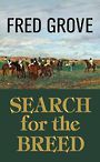 Search for the Breed (Large Print)