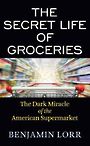 The Secret Life of Groceries (Large Print)