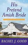 His Pretend Amish Bride (Large Print)