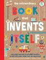 The Extraordinary Book that Invents Itself: (Kid's Activity Books, STEM Books for Kids. STEAM Books)
