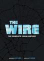 The Wire: The Complete Visual History: (The Wire Book, Television History, Photography Coffee Table Books)
