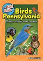 The Kids' Guide to Birds of Pennsylvania: Fun Facts, Activities and 86 Cool Birds
