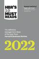 HBR's 10 Must Reads 2022: The Definitive Management Ideas of the Year from Harvard Business Review (with bonus article "Begin wi