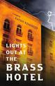 Lights Out at the Brass Hotel"