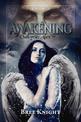 Awakening: Valkyrie: Alex book 1