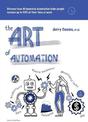 The Art of Automation: Discover how AI-powered automation helps people reclaim up to 50% of their time at work