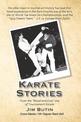 Karate Stories: From the "Blood and Guts" era of Tournament Karate