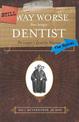 Still Way Worse Than Being A Dentist: The Lawyer's Quest for Meaning