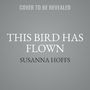 This Bird Has Flown [Audiobook]