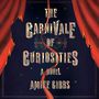 The Carnivale of Curiosities [Audiobook]