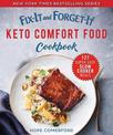 Fix-It and Forget-It Keto Comfort Food Cookbook: 127 Super Easy Slow Cooker Meals
