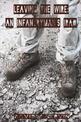 Leaving the Wire: An Infantryman's Iraq