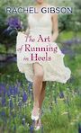 The Art of Running in Heels (Large Print)
