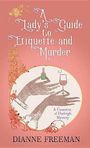 A Ladys Guide to Etiquette and Murder (Large Print)