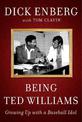 Being Ted Williams: Growing Up with a Baseball Idol