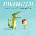 Alphabreaths: The ABCs of Mindful Breathing