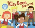 Busy, Busy Bees Clean Up (School Time Songs)