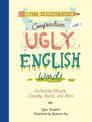 Illustrated Compendium of Ugly English Words,The
