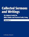 Collected Sermons and Writings Vol. 2: On Subjects Useful for Bible Studies and Practical Godly Living