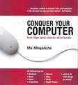 Conquer Your Computer New Edition