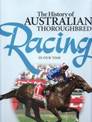 The History of Australian Thoroughbred Racing Volume Three