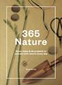 365 Nature: Projects to Connect with Nature Every Day