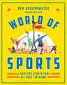 World of Sports: A Book for Sports Fans All Over the Globe