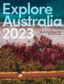 Explore Australia 2023: Australia's Essential Travel Guide