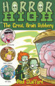Horror High 3: The Great Brain Robbery