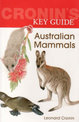 Cronin's Key Guide to Australian Mammals