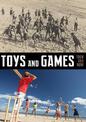 Toys and Games: Then and Now
