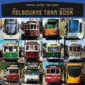The Melbourne Tram Book: 3rd Edition