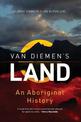 Van Diemen's Land: An Aboriginal History