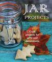 Jar Projects: 50 Projects for Decorating Jars