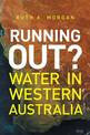 Running Out?: Water in Western Australia