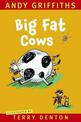 Big Fat Cows