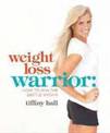 Weightloss Warrior: How to Win the Battle Within