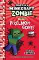 Pixelmon Gone! (Diary of a Minecraft Zombie, Book 12)