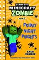 Friday Night Frights (Diary of a Minecraft Zombie, Book 13)