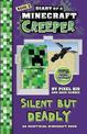 Silent but Deadly (Dairy of a Minecraft Creeper Book 2)