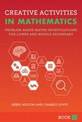 Creative Activities in Mathematics - Book 3: Problem-Based Maths Investigations for Lower and Middle Secondary